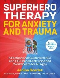 Superhero Therapy for Anxiety and Trauma photo №1