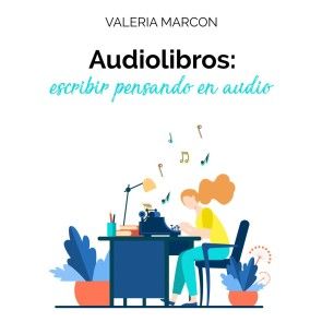 Audiolibros: escribir pensando en audio photo 1
