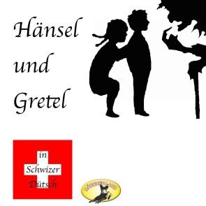 Märchen in Schwizer Dütsch, Hänsel und Gretel Foto 2
