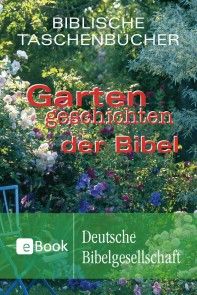 Gartengeschichten der Bibel photo 1