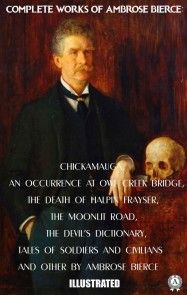 Complete Works of Ambrose Bierce. Illustrated photo №1