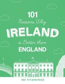101 Reasons Why Ireland Is Better Than England photo №1