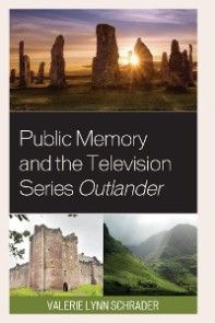 Public Memory and the Television Series Outlander photo №1