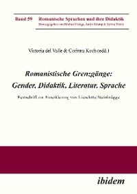 Romanistische Grenzgänge: Gender, Didaktik, Literatur, Sprache photo №1