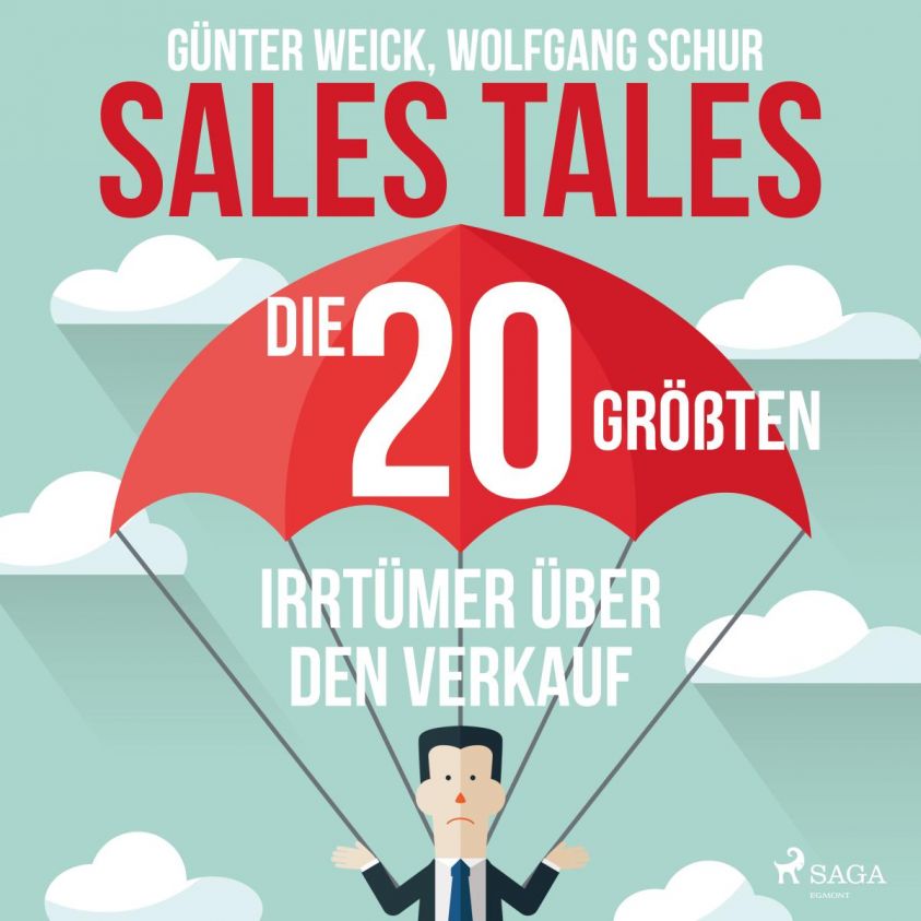 Sales Tales - Die 20 größten Irrtümer über den Verkauf Foto 2