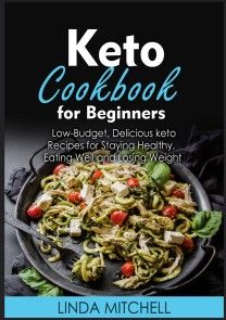 Keto Cookbook For Beginners photo №1