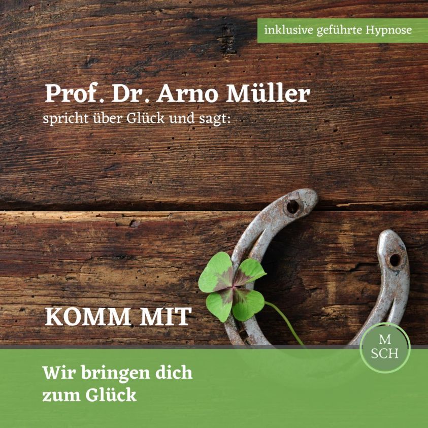 Prof. Dr. Arno Müller spricht über Glück und sagt: Komm mit Foto 2