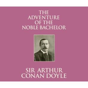 The Adventure of the Noble Bachelor (Unabridged) photo 1