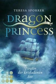 Dragon Princess: Piratin der kristallenen See (Bonusgeschichte inklusive XXL-Leseprobe zur Reihe) Foto №1