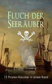 Fluch der Seeräuber: 15 Piraten-Klassiker in einem Band Foto №1