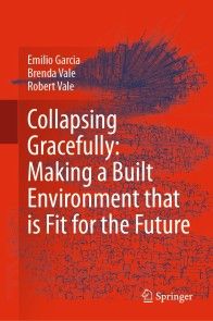 Collapsing Gracefully: Making a Built Environment that is Fit for the Future photo №1