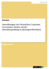 Auswirkungen des Deutschen Corporate Governance Kodex auf die Abschlussprüfung in Aktiengesellschaften Foto №1
