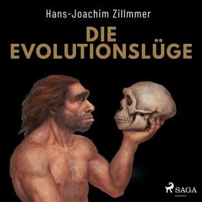 Die Evolutionslüge - Die Neandertaler und andere Fälschungen der Menschheitsgeschichte Foto №1
