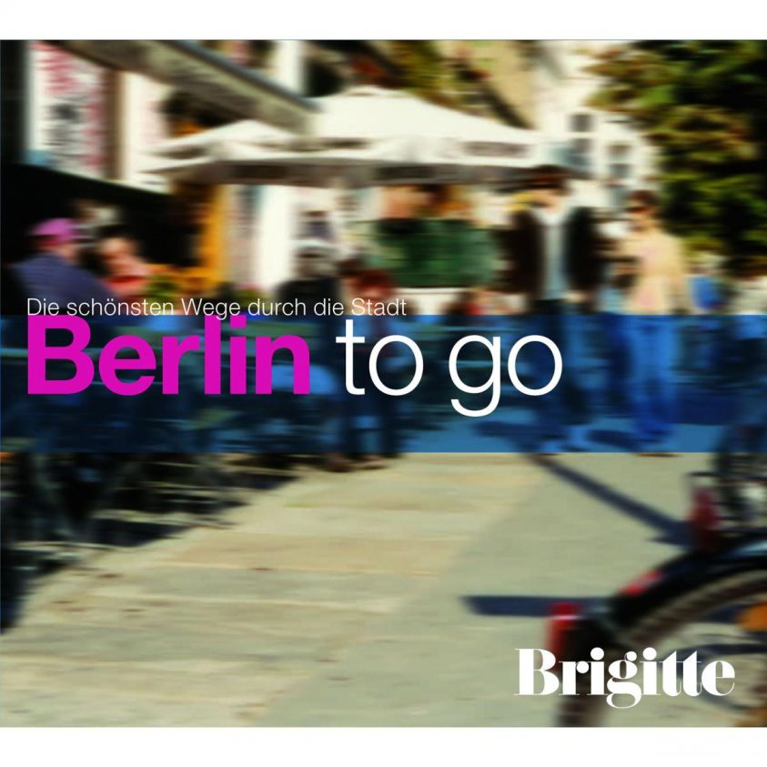 BRIGITTE - Berlin to go Foto 2