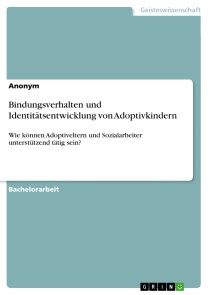 Bindungsverhalten und Identitätsentwicklung von Adoptivkindern Foto №1
