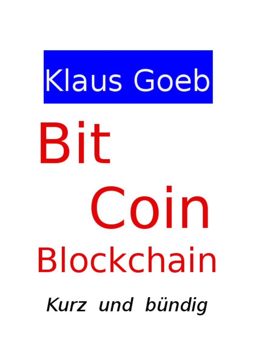 Bitcoin & Blockchain - Kurz und bündig Foto №1