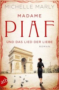 Madame Piaf und das Lied der Liebe Foto №1