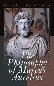 The Philosophy of Marcus Aurelius photo №1