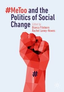 #MeToo and the Politics of Social Change photo №1