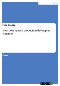 How does speech production develop in children? photo №1