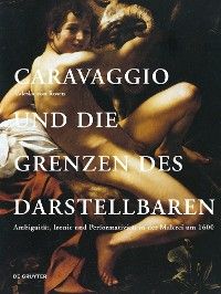 Caravaggio und die Grenzen des Darstellbaren Foto 2