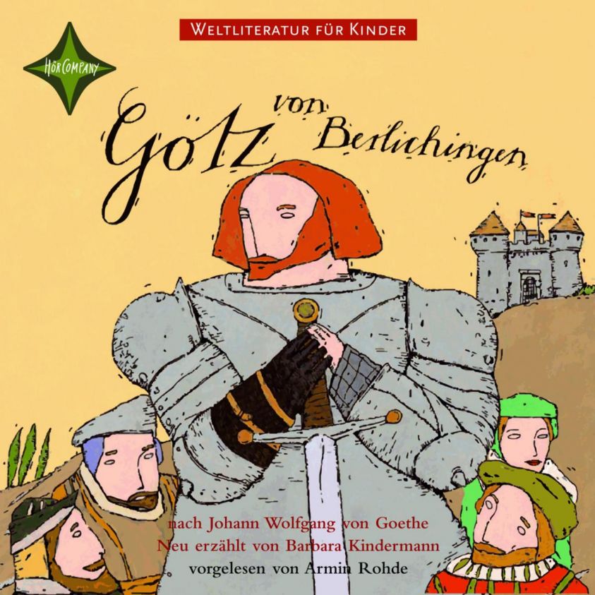 Weltliteratur für Kinder - Götz von Berlichingen von Johann Wolfgang von Goethe Foto 1