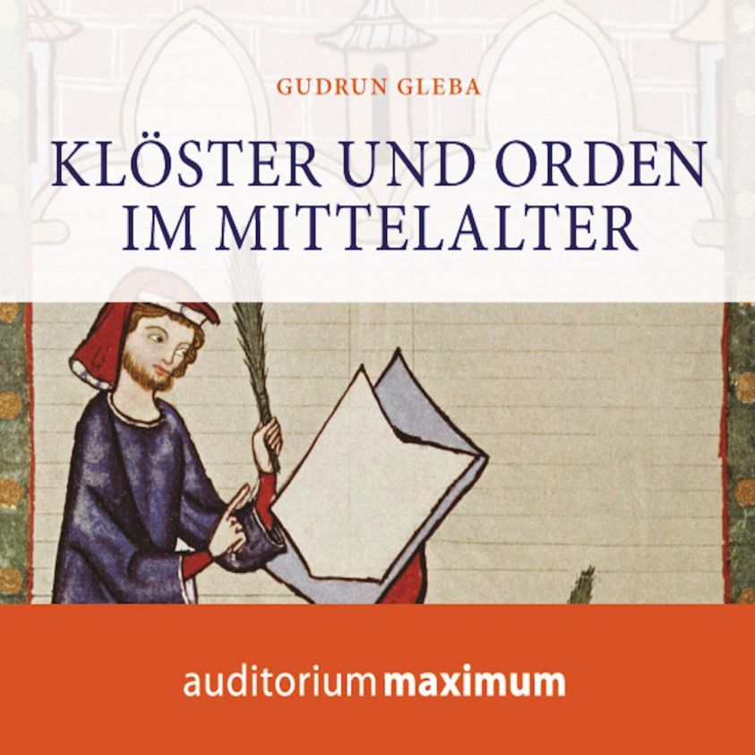 Klöster und Orden im Mittelalter (Ungekürzt) Foto №1