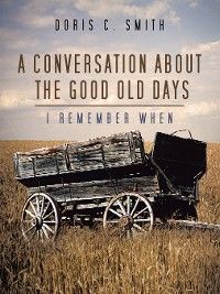 A Conversation About the Good Old Days photo №1