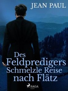 Des Feldpredigers Schmelzle Reise nach Flätz Foto №1