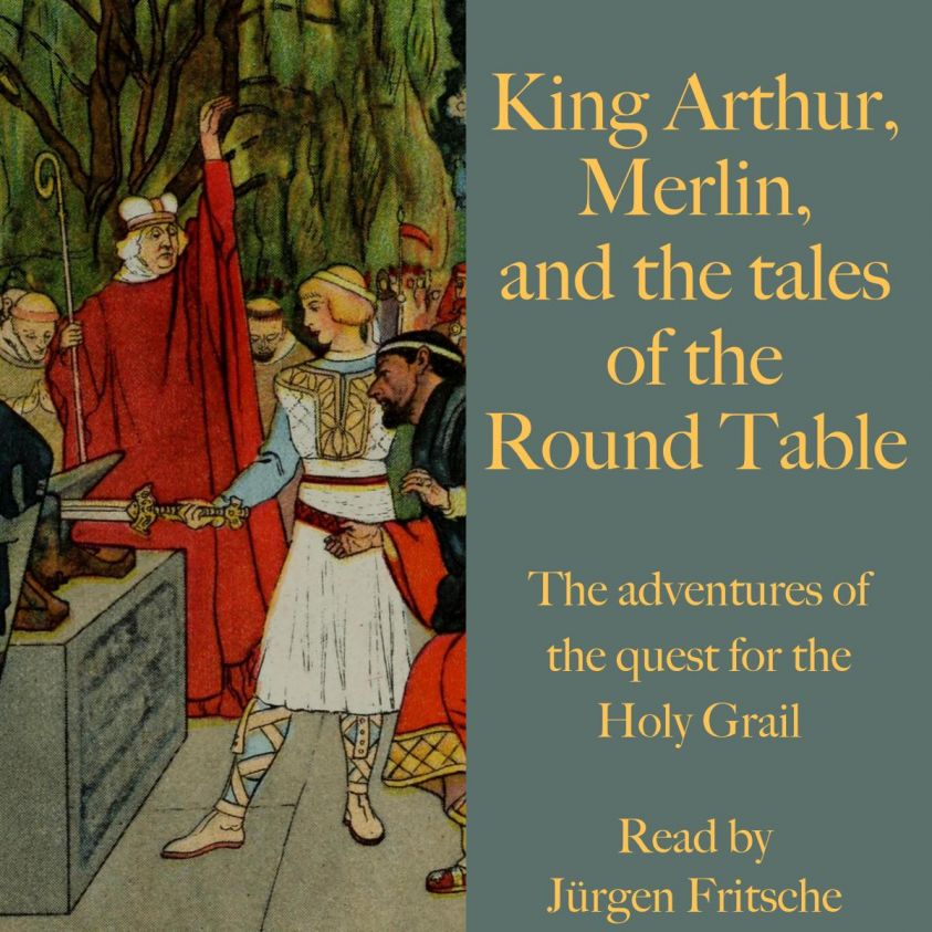King Arthur, Merlin, and the tales of the Round Table photo 2