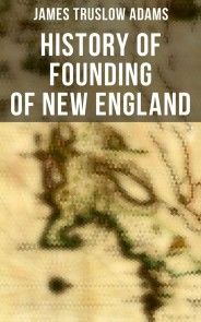 History of Founding of New England photo №1