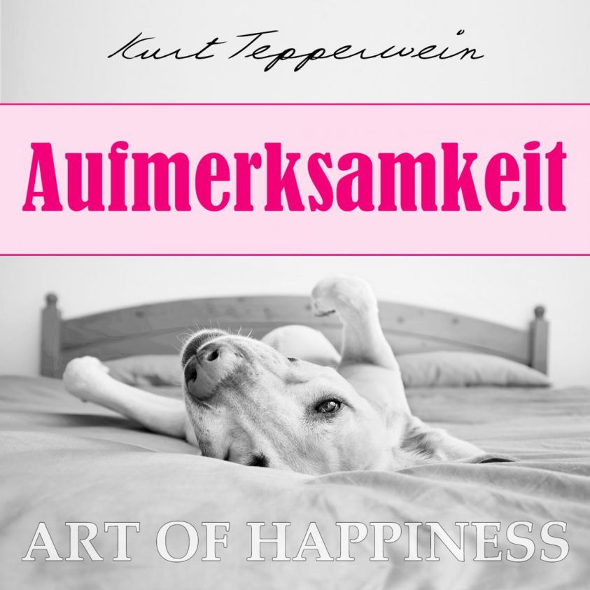 Art of Happiness: Aufmerksamkeit Foto 2