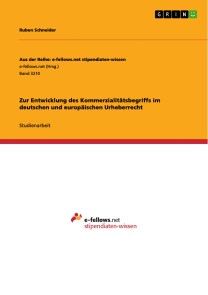 Zur Entwicklung des Kommerzialitätsbegriffs im deutschen und europäischen Urheberrecht Foto №1