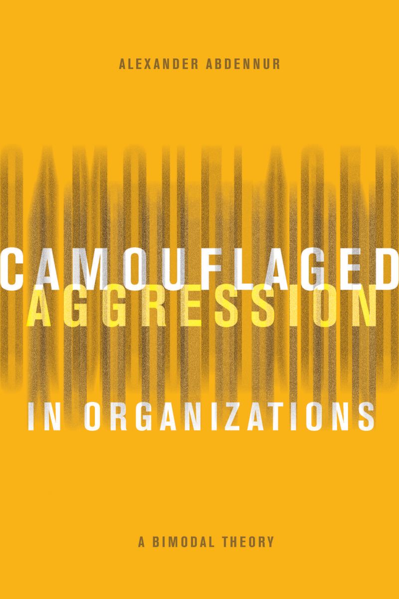 Camouflaged Aggression in Organizations photo №1