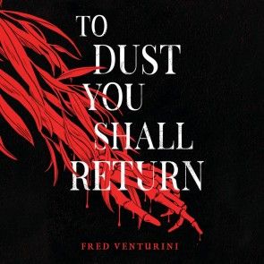 To Dust You Shall Return photo №1