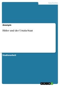 Hitler und der Ustasa-Staat Foto №1