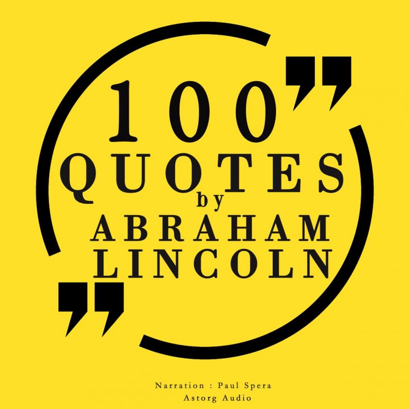 100 quotes by Abraham Lincoln photo 1