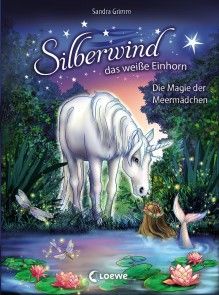 Silberwind, das weiße Einhorn (Band 10) - Die Magie der Meermädchen Foto №1