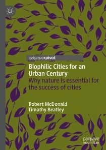 Biophilic Cities for an Urban Century photo №1
