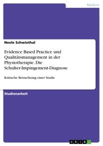 Evidence Based Practice und Qualitätsmanagement in der Physiotherapie. Die Schulter-Impingement-Diagnose Foto №1