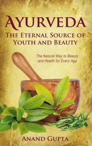 Ayurveda - The Eternal Source of Youth and Beauty photo №1