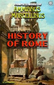 Complete Works of Ammianus Marcellinus. Illustrated photo №1