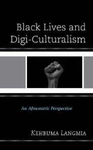 Black Lives and Digi-Culturalism photo №1