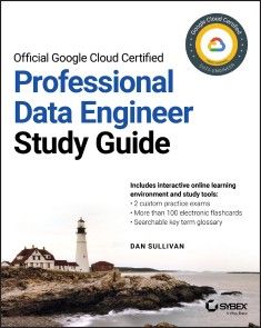 Official Google Cloud Certified Professional Data Engineer Study Guide photo №1