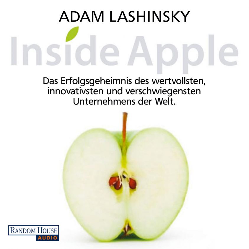Inside Apple - Das Erfolgsgeheimnis des  wertvollsten, innovativsten und verschwiegensten Unternehmens der Welt Foto 2