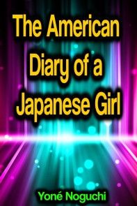 The American Diary of a Japanese Girl photo №1