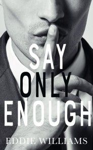 Say Only Enough photo №1