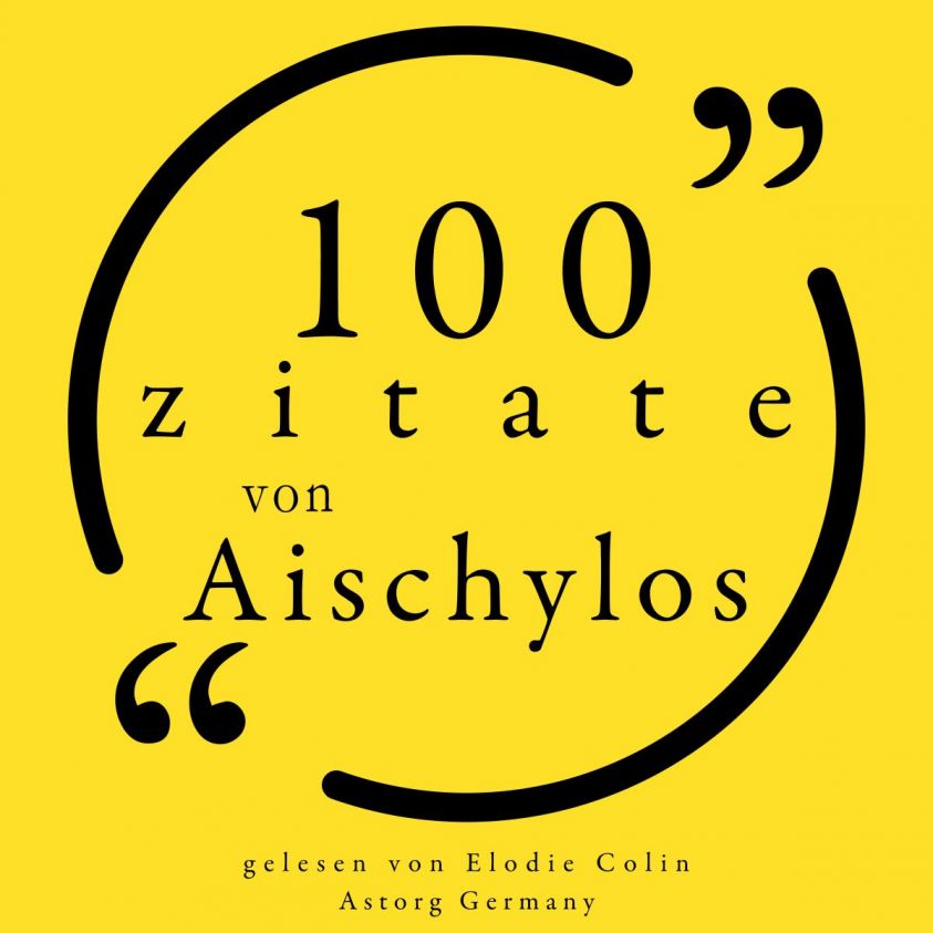100 Zitate aus Aischylos Foto 2