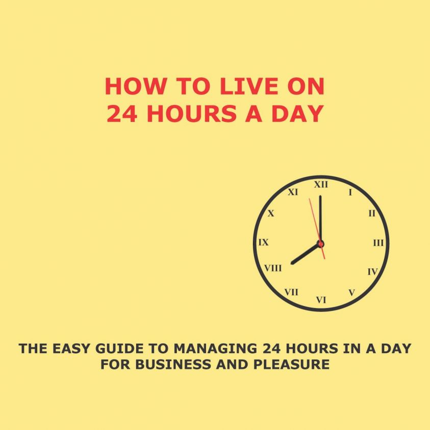 How to Live on 24 Hours a Day photo 2