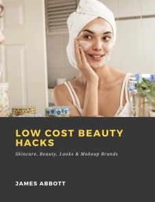 Low Cost Beauty Hacks: Skincare, Beauty, Looks & Makeup Brands photo №1